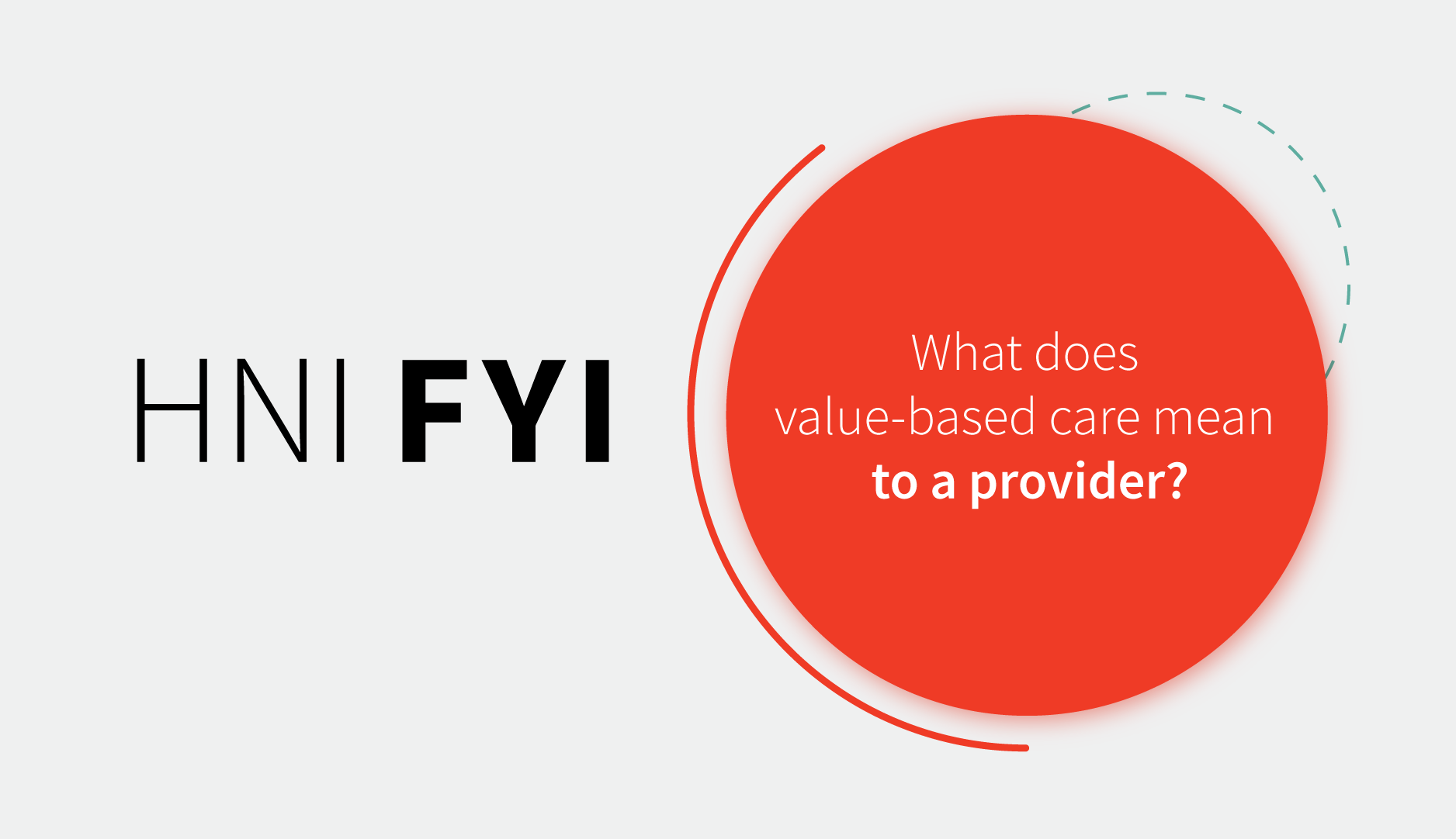 hni-fyi-2-what-does-value-based-care-mean-to-a-provider